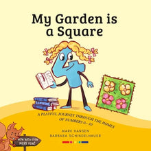 My Garden is a Square: A Journey Through the Home of Numbers and Shapes - Paperback