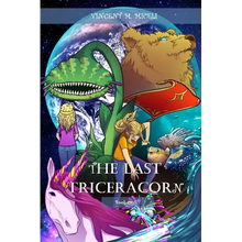 The Last Triceracorn (Book One) - Paperback