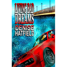 Living Bad Dreams