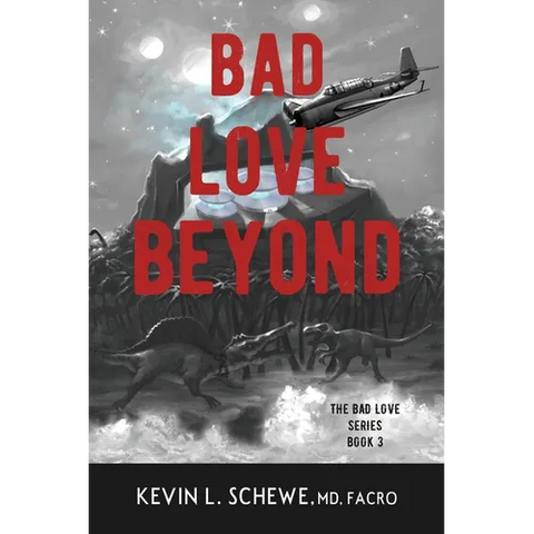 Bad Love Beyond: The Bad Love Series Book 3