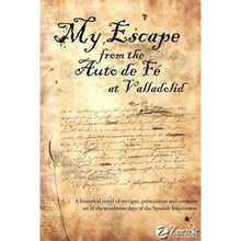 My Escape from the Auto de Fe at Valladolid