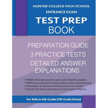 Hunter College High School Entrance Exam Test Prep Book: 3 Practice Tests & Hunter Test Prep Guide: Hunter College Middle School Test Prep; HCHS Admis - Paperback