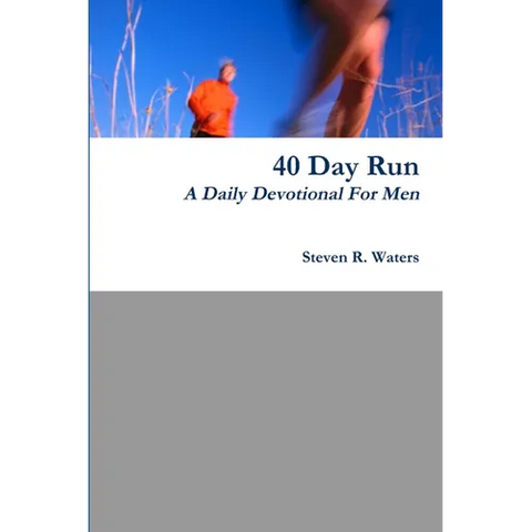 40 Day Run Daily Devotional For Men