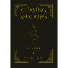Chasing Shadows: Genesis - Hardcover