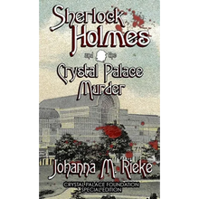 Sherlock Holmes and The Crystal Palace Murder - Hardcover
