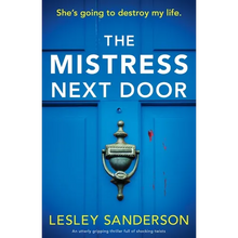 The Mistress Next Door: An utterly gripping thriller full of shocking twists - Paperback