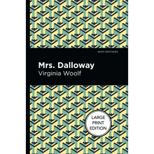 Mrs. Dalloway: Large Print Edition
