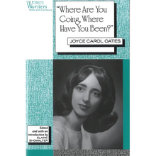 'Where Are You Going, Where Have You Been?': Joyce Carol Oates - Paperback