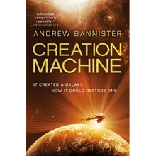 Creation Machine: A Novel of the Spin - Paperback