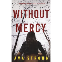Without Mercy (A Dakota Steele FBI Suspense Thriller-Book 1) - Hardcover