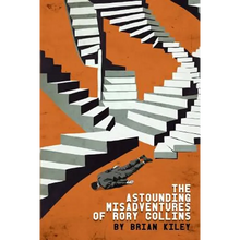 The Astounding Misadventures of Rory Collins - Paperback