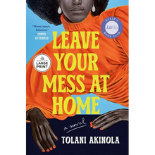 Leave Your Mess at Home - Paperback
