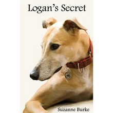 Logan's Secret: A Retired Racing Greyhound's Amazing Secret to Survival - Paperback