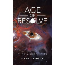 Age of Resolve: The E.V. Chronicles - Hardcover