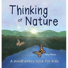 Thinking of Nature: A mindfulness book for kids - Hardcover