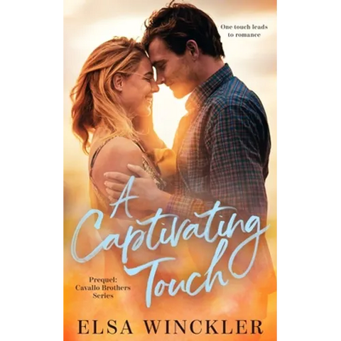 A Captivating Touch: Prequel: Cavallo Brothers Series