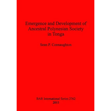 Emergence and Development of Ancestral Polynesian Society in Tonga - Paperback