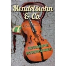 Mendelssohn & Co.: A Fictive Memoir - Paperback