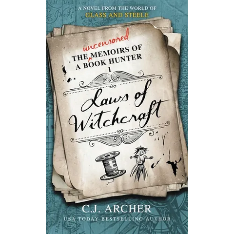 Laws of Witchcraft: A Novel from the World of Glass and Steele