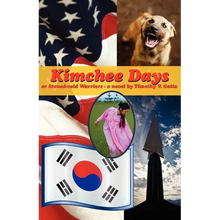 Kimchee Days, Or, Stoned-Cold Warriors - Paperback