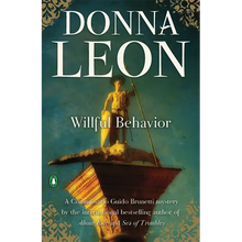 Willful Behavior: A Commissario Guido Brunetti Mystery - Paperback