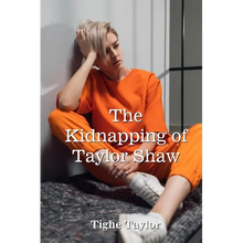 The Kidnapping of Taylor Shaw - Paperback