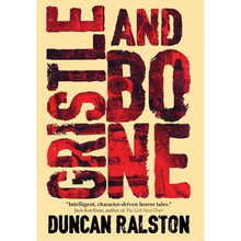 Gristle and Bone