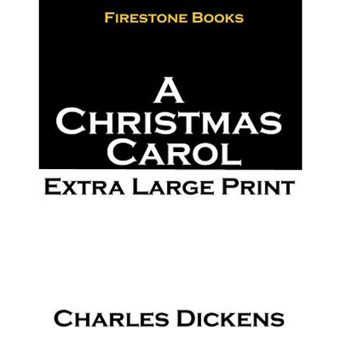 A Christmas Carol: Extra Large Print