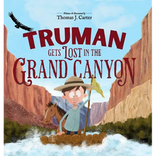 Truman Gets Lost in the Grand Canyon - Hardcover