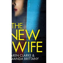THE NEW WIFE an unputdownable psychological thriller with a breathtaking twist