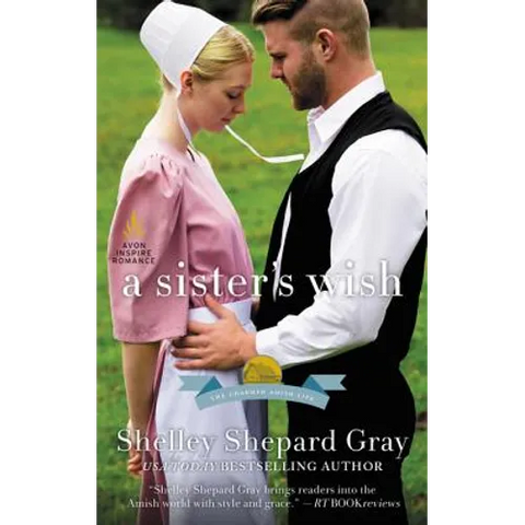 A Sister's Wish: The Charmed Amish Life, Book Three