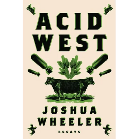 Acid West: Essays