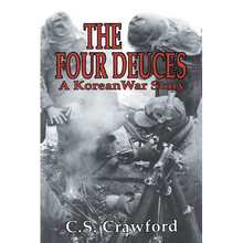 The Four Deuces: A Korean War Story