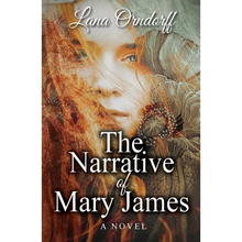 The Narrative of Mary James