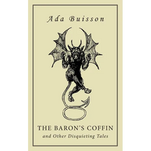 The Baron's Coffin and Other Disquieting Tales - Paperback
