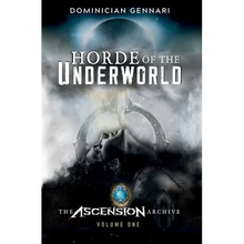 Horde of the Underworld: The Ascension Archive - Hardcover