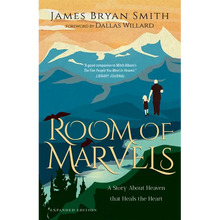 Room of Marvels: A Story about Heaven That Heals the Heart