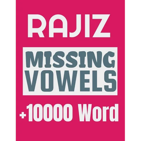 Rajiz Missing Vowels puzzle: Plus 10000 Missing Vowels Puzzle for Adults