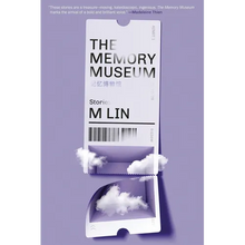 The Memory Museum: Stories