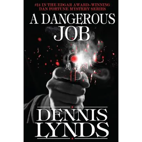 A Dangerous Job: #14 in the Edgar Award-winning Dan Fortune mystery series
