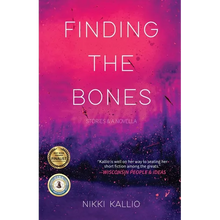 Finding the Bones: Stories & A Novella - Paperback