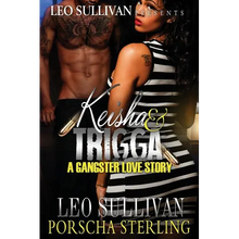 Keisha & Trigga: A Gangster Love Story - Paperback