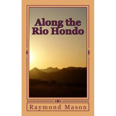 Along the Rio Hondo
