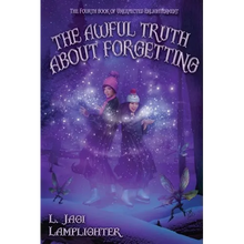 The Awful Truth About Forgetting - Paperback