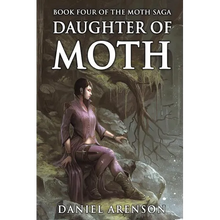Daughter of Moth: The Moth Saga, Book 4 - Paperback