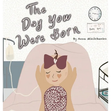 The Day You Were Born - Hardcover