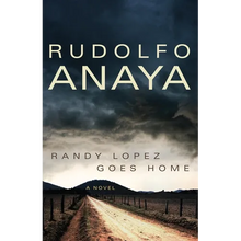 Randy Lopez Goes Home: A Novel Volume 9