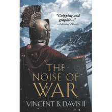 The Noise of War: A Tale of Ancient Rome - Paperback