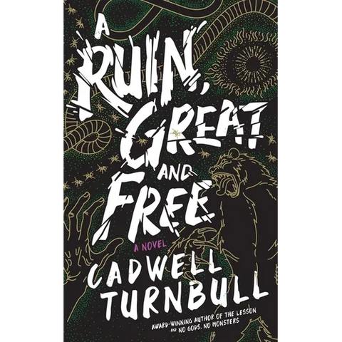 A Ruin, Great and Free