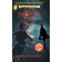 Jack Through Time: A Middle-Grade Time-Travelling Storyline Adventure